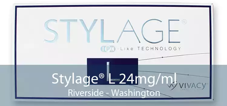 Stylage® L 24mg/ml Riverside - Washington