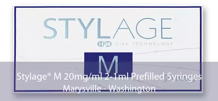 Stylage® M 20mg/ml 2-1ml Prefilled Syringes Marysville - Washington