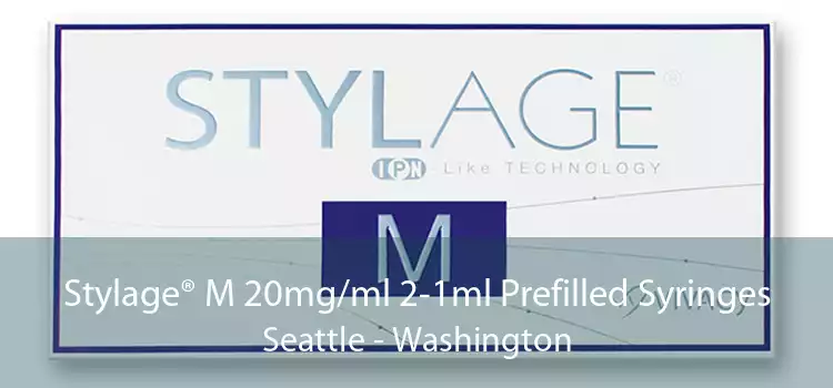 Stylage® M 20mg/ml 2-1ml Prefilled Syringes Seattle - Washington