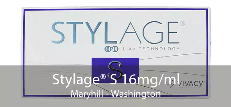 Stylage® S 16mg/ml Maryhill - Washington