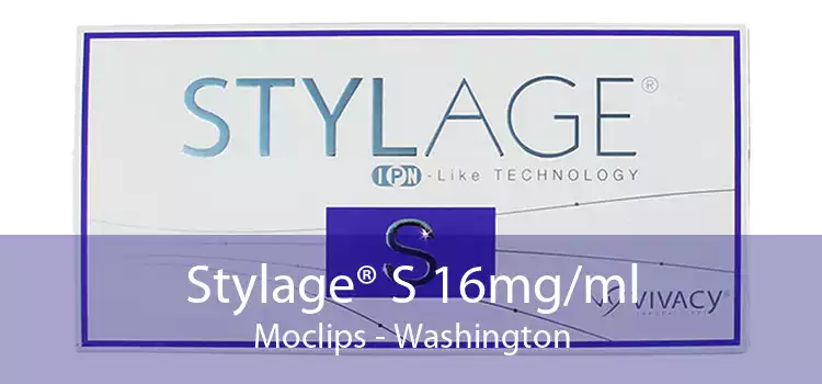Stylage® S 16mg/ml Moclips - Washington