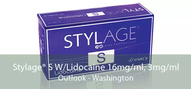Stylage® S W/Lidocaine 16mg/ml, 3mg/ml Outlook - Washington