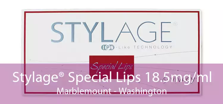Stylage® Special Lips 18.5mg/ml Marblemount - Washington