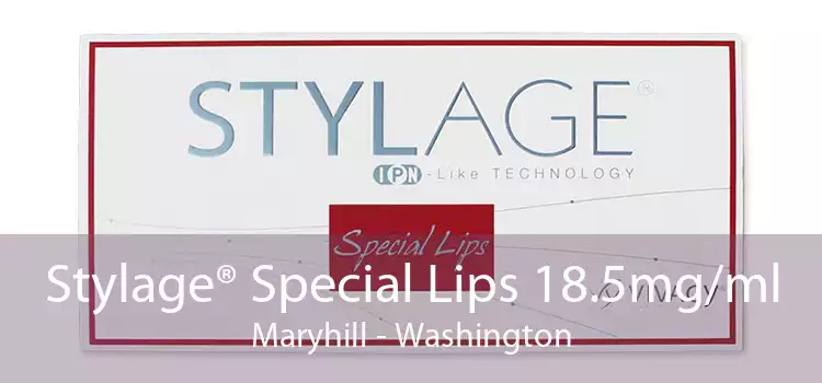 Stylage® Special Lips 18.5mg/ml Maryhill - Washington
