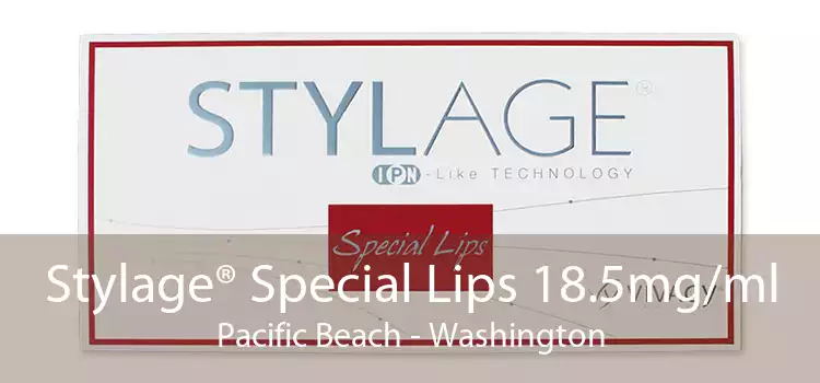 Stylage® Special Lips 18.5mg/ml Pacific Beach - Washington