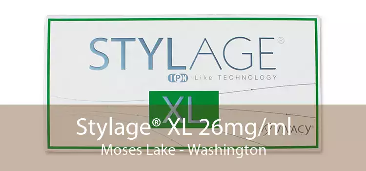 Stylage® XL 26mg/ml Moses Lake - Washington