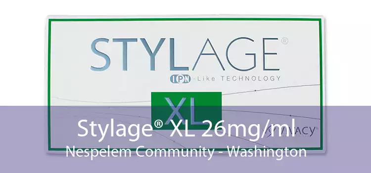 Stylage® XL 26mg/ml Nespelem Community - Washington
