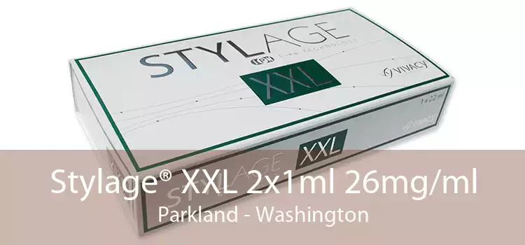 Stylage® XXL 2x1ml 26mg/ml Parkland - Washington